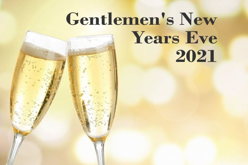 Gentlemen's New Year's Eve 2021